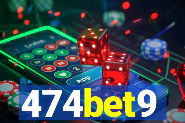 474bet9