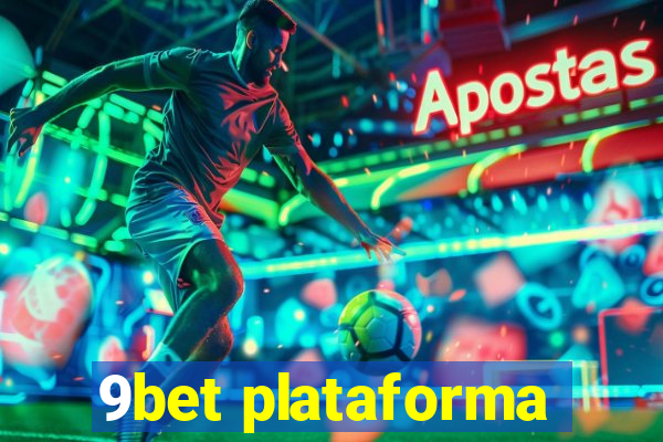 9bet plataforma