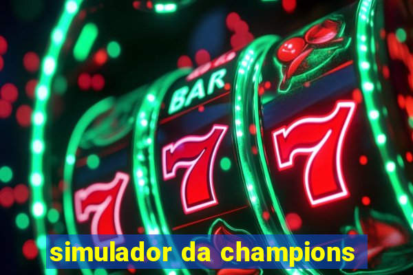 simulador da champions