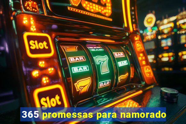 365 promessas para namorado