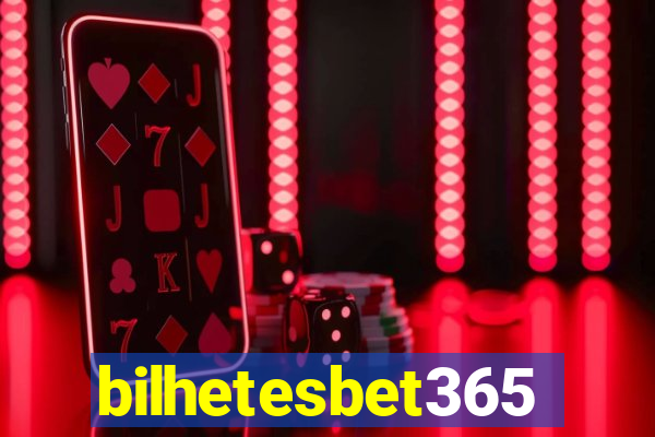 bilhetesbet365