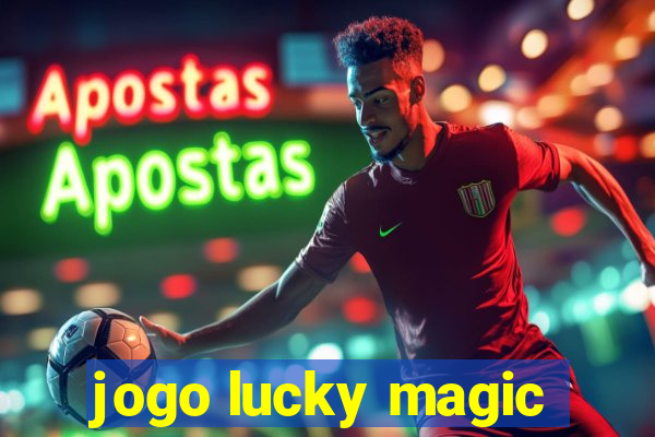 jogo lucky magic