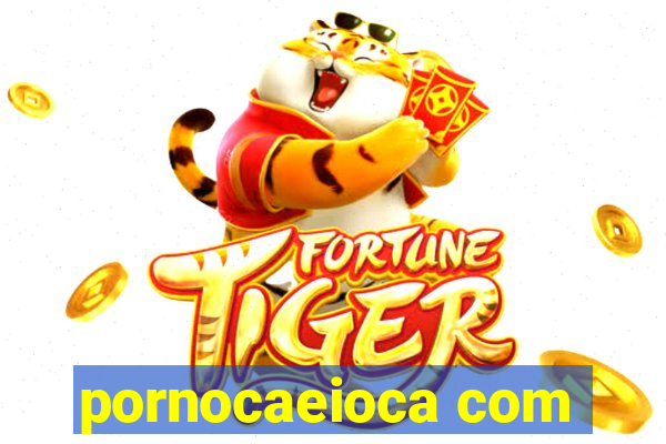 pornocaeioca com