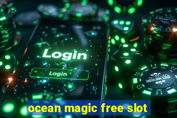 ocean magic free slot