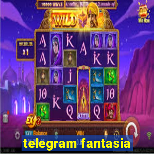 telegram fantasia