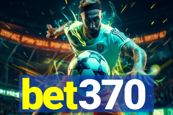 bet370