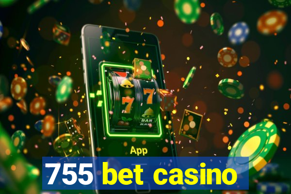 755 bet casino