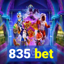 835 bet