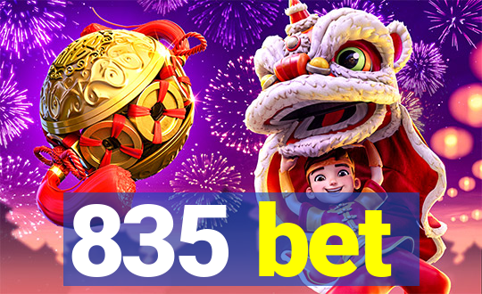 835 bet