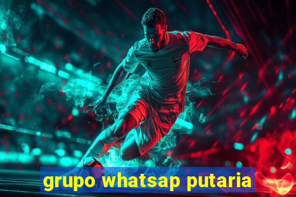 grupo whatsap putaria