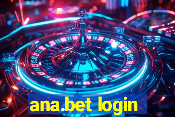 ana.bet login