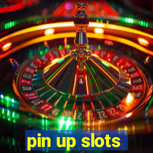 pin up slots