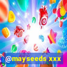 @mayseeds xxx