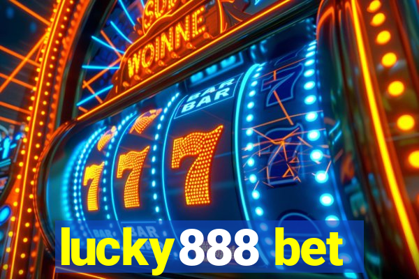 lucky888 bet