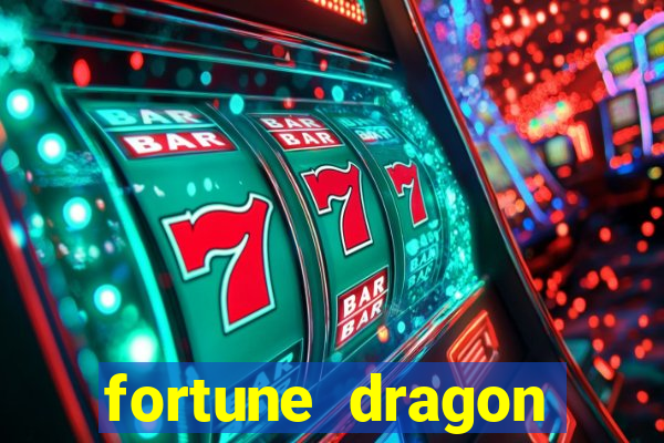 fortune dragon ganho certo