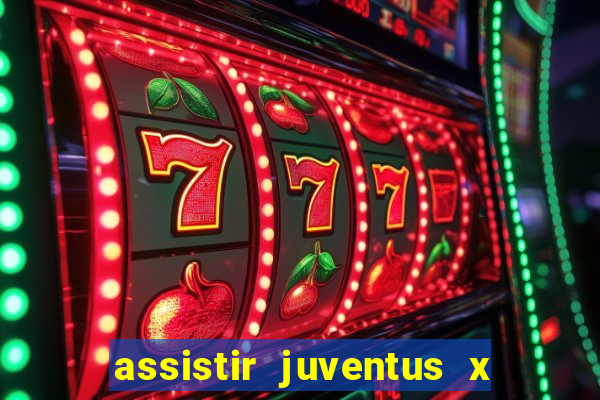 assistir juventus x bayer leverkusen futemax