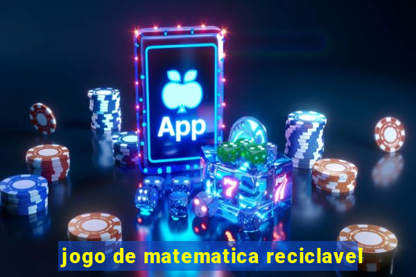 jogo de matematica reciclavel