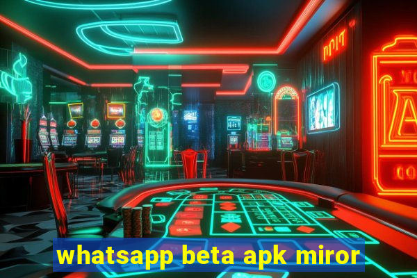 whatsapp beta apk miror