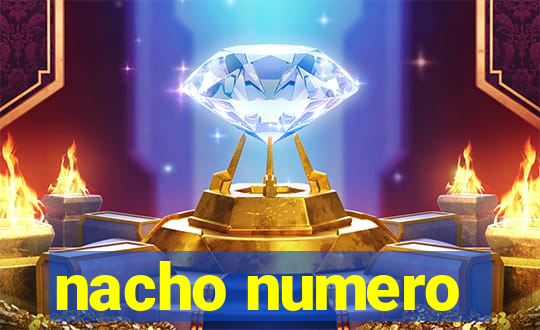 nacho numero