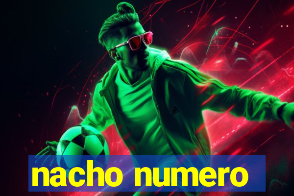 nacho numero