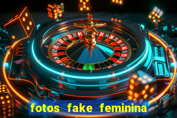 fotos fake feminina no espelho