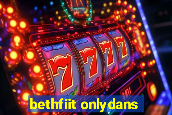 bethfiit onlydans