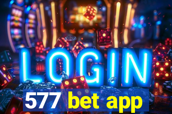 577 bet app