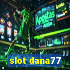 slot dana77