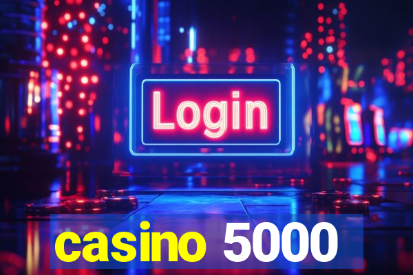 casino 5000