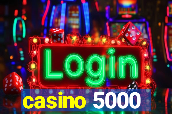 casino 5000