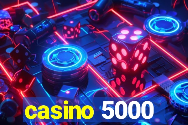 casino 5000