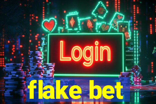 flake bet