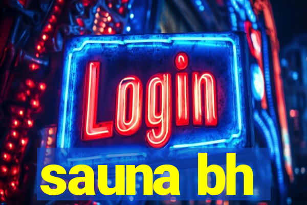 sauna bh