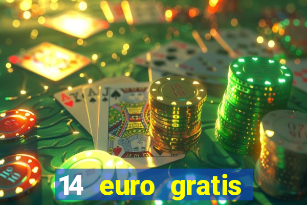 14 euro gratis casino bonus