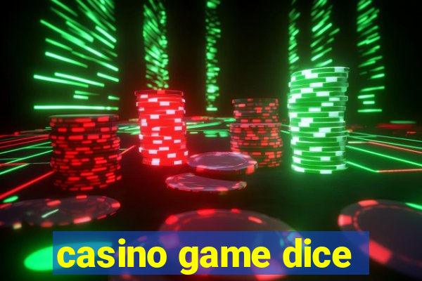 casino game dice