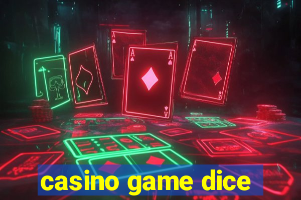 casino game dice