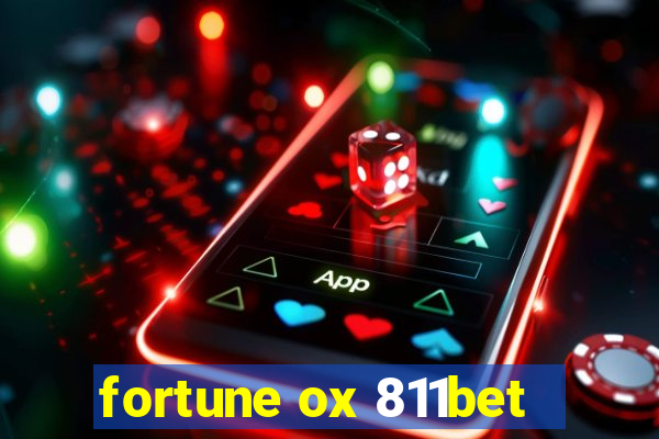 fortune ox 811bet