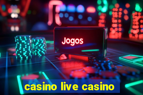 casino live casino