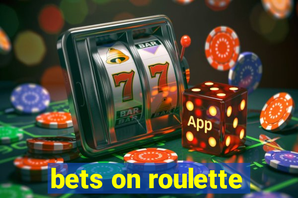 bets on roulette