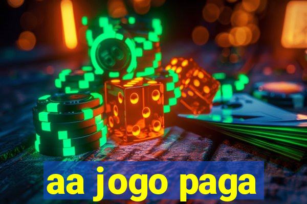 aa jogo paga