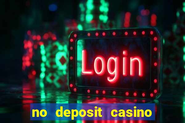 no deposit casino bonuses codes