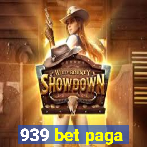 939 bet paga