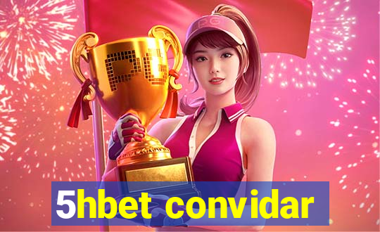 5hbet convidar