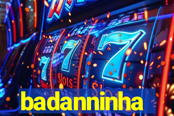 badanninha