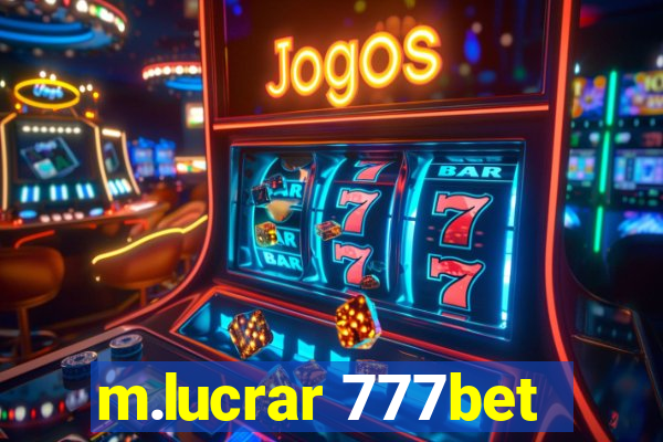 m.lucrar 777bet