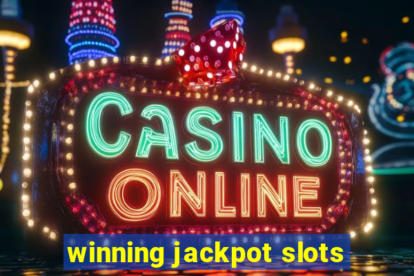 winning jackpot slots