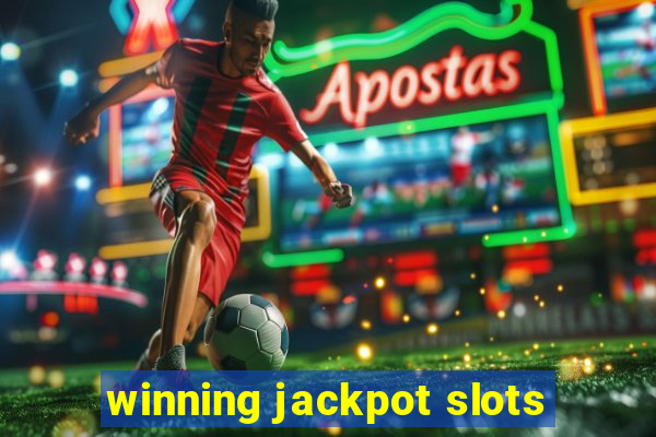 winning jackpot slots