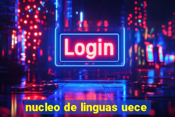 nucleo de linguas uece