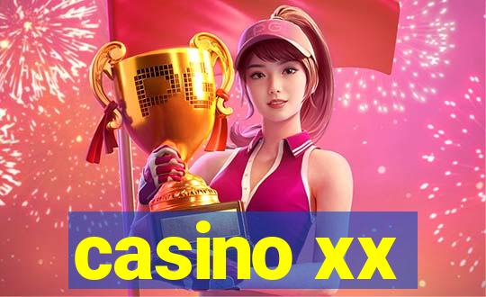 casino xx