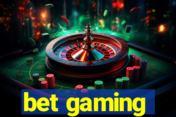 bet gaming